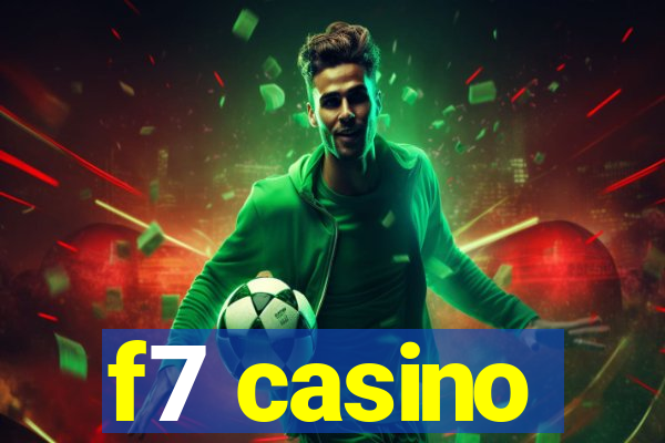 f7 casino